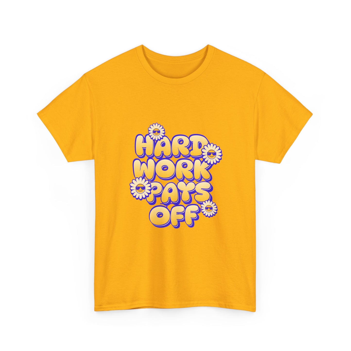 "Hard work pays off" Unisex Cotton Tee