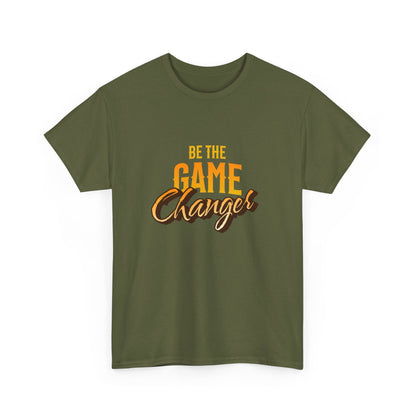 "Be the game changer" Unisex Cotton Tee