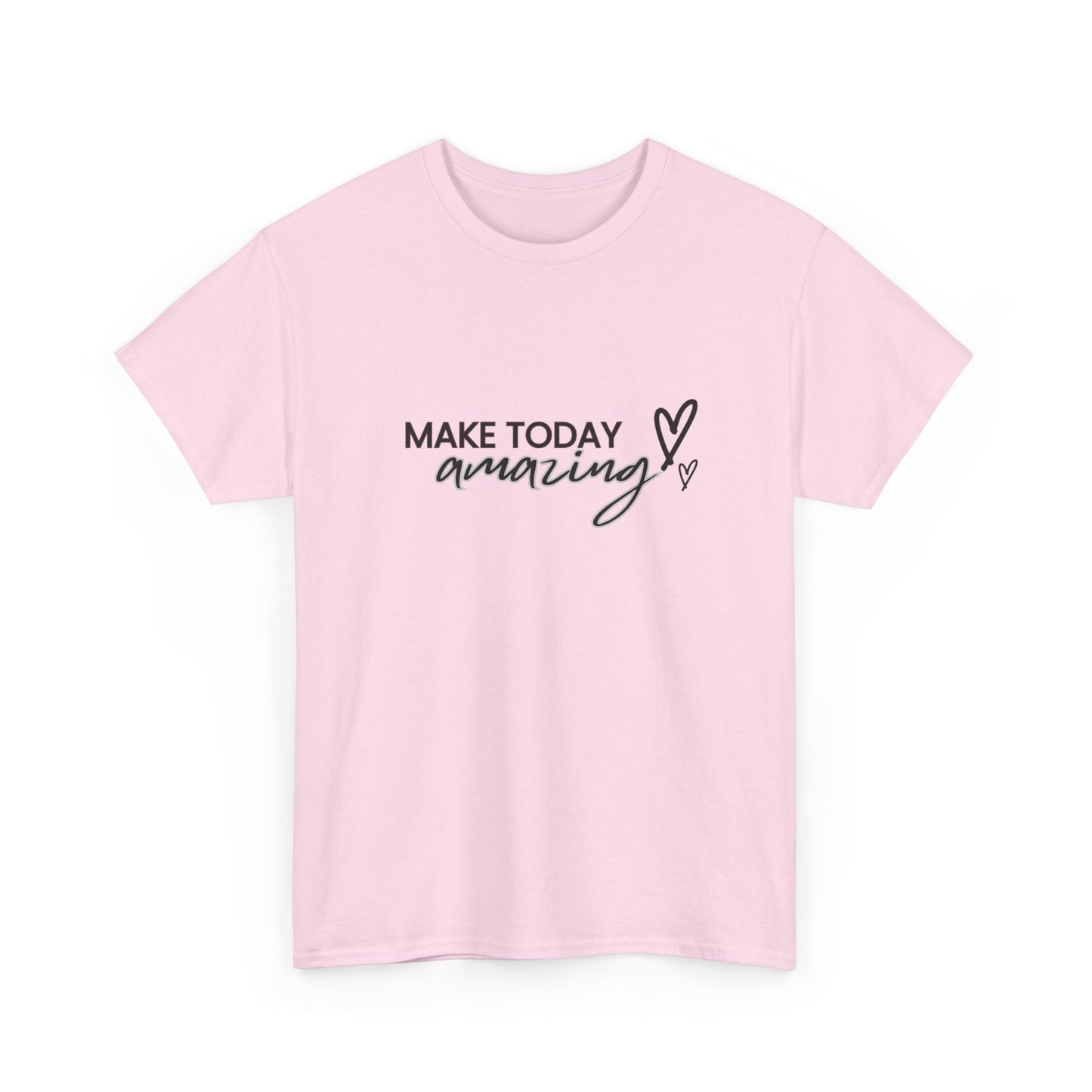 "Make today amazing" Unisex Cotton Tee