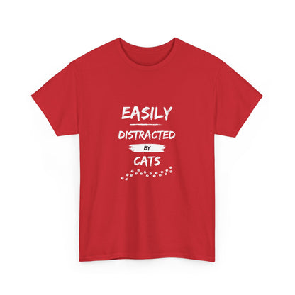 "Easily distracted by cats" Unisex Cotton Tee