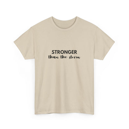 "Stronger than the storm" Unisex Cotton Tee