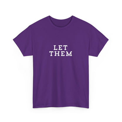 "Let them" Unisex Cotton Tee