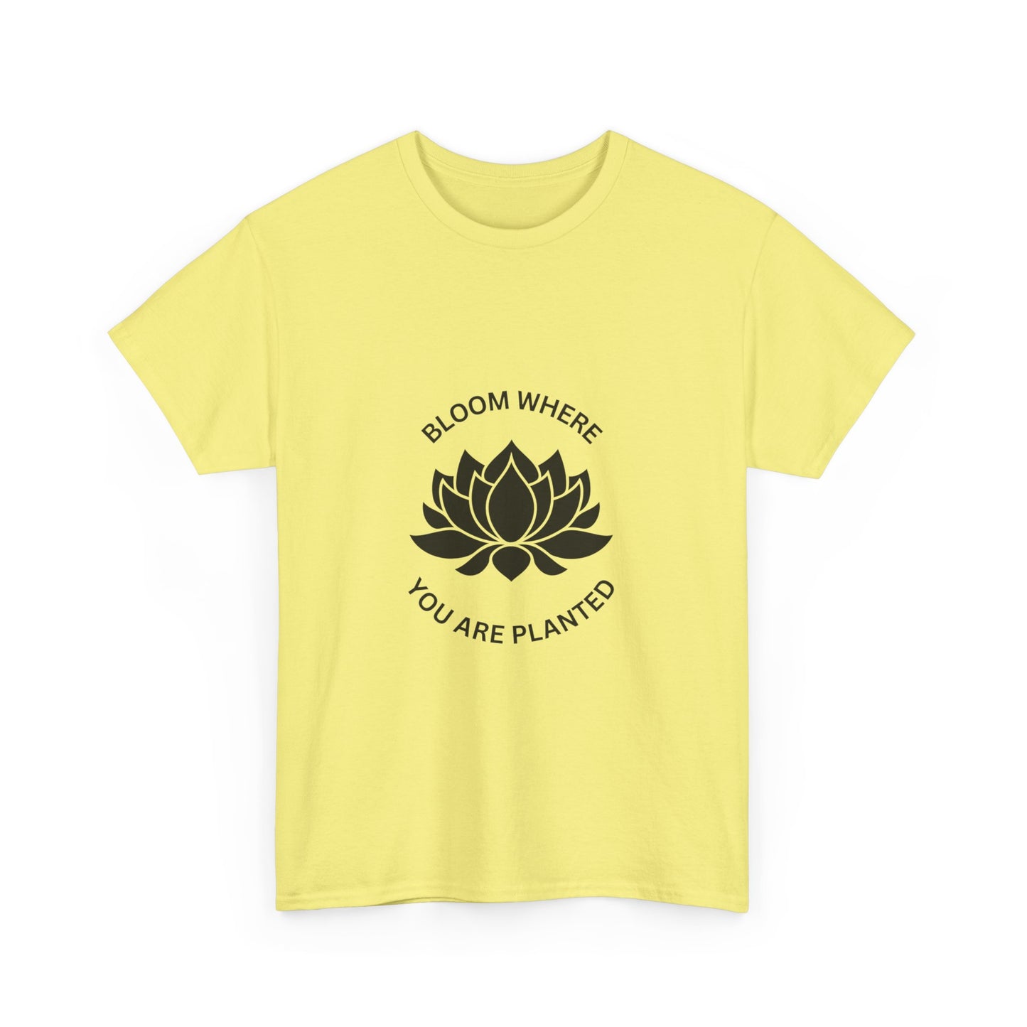 "Bloom where you are planted" Unisex Cotton Tee