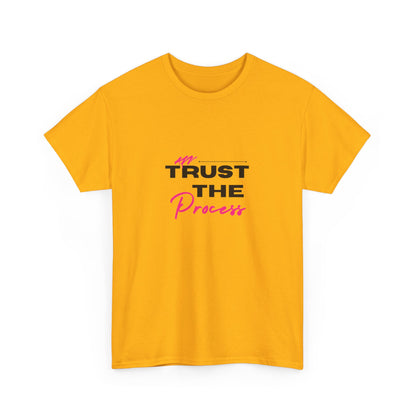 "Trust the process" Unisex Cotton Tee