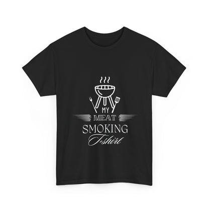 "My meat smoking t-shirt" Unisex Cotton Tee