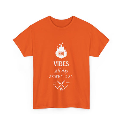 "BBQ vibes, all day, every day." Unisex Cotton Tee