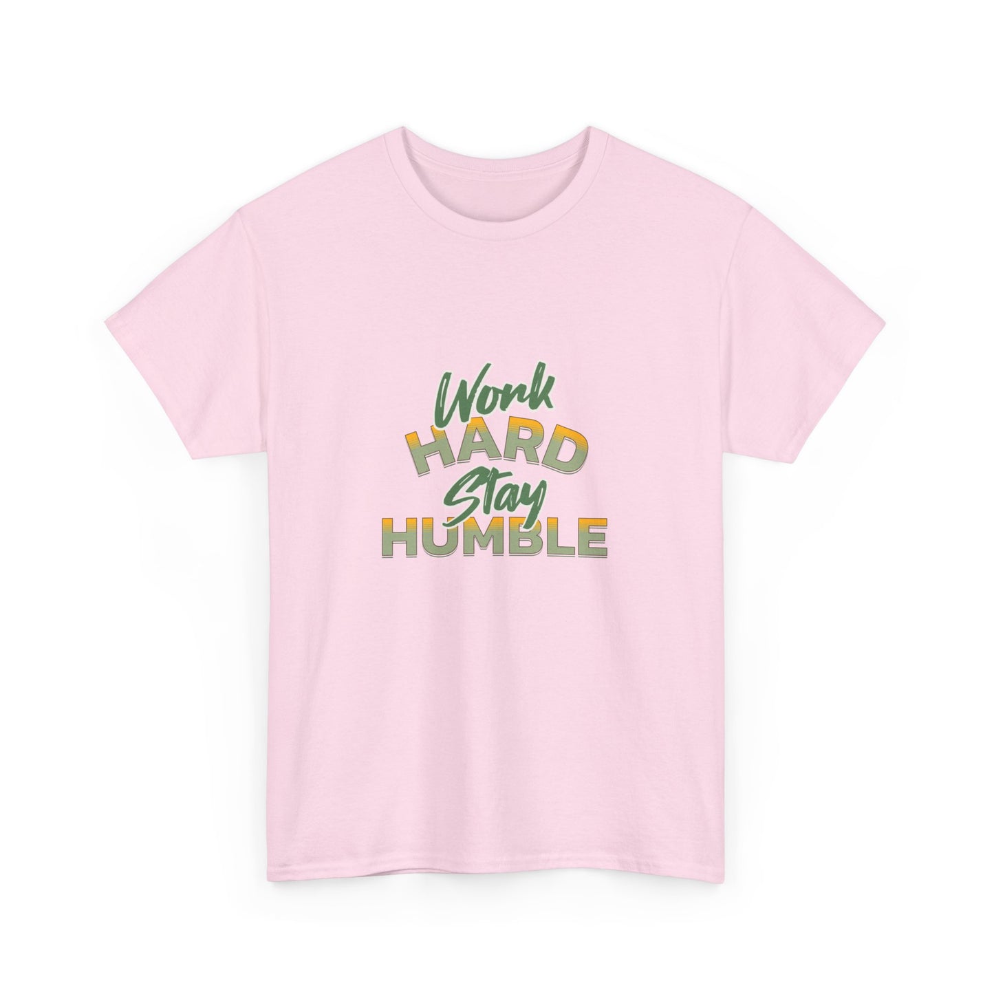 "Work hard stay humble" Unisex Cotton Tee