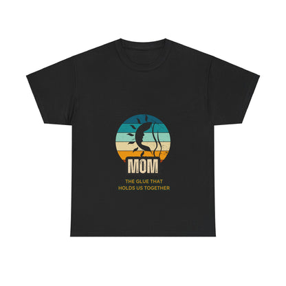 "Mom: The Glue That Holds Us Together" Unisex Tee