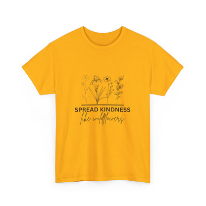 "Spread kindness like wildflowers" Unisex Cotton Tee