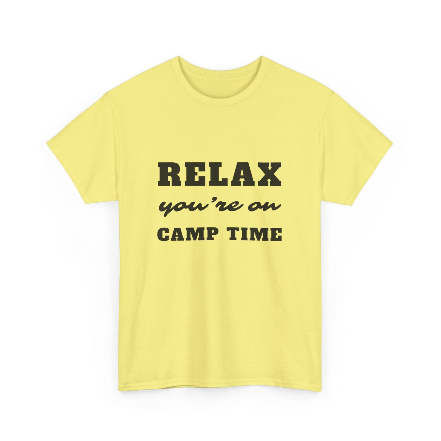 "Relax. You are on camp time" Unisex Cotton Tee