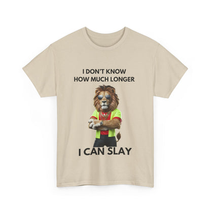 "I don’t know how much longer I can slay" Unisex Cotton Tee