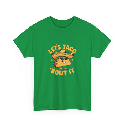 "Let's taco bout it" Unisex Cotton Tee