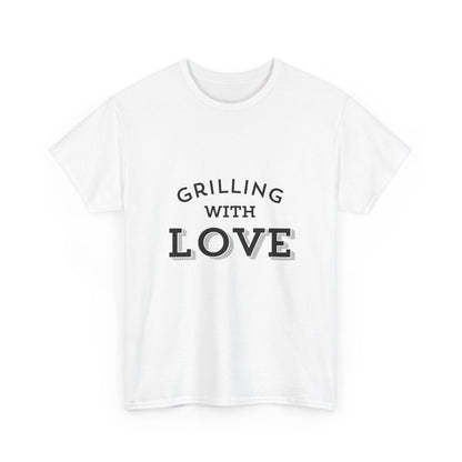 "Grilling with love." Unisex Cotton Tee