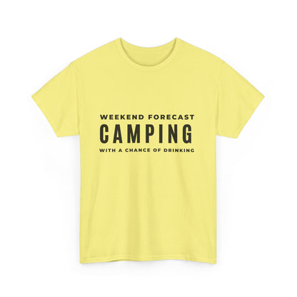 "Weekend forecast. Camping with a chance of drinking" Unisex Cotton Tee