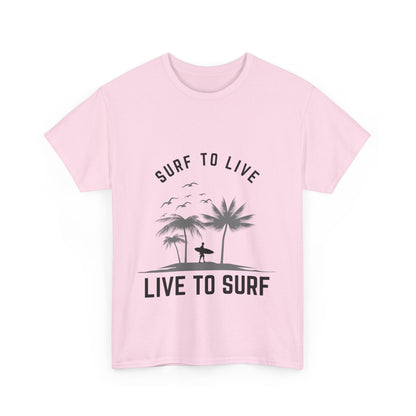 "Surf to live, live to surf." Unisex Cotton Tee