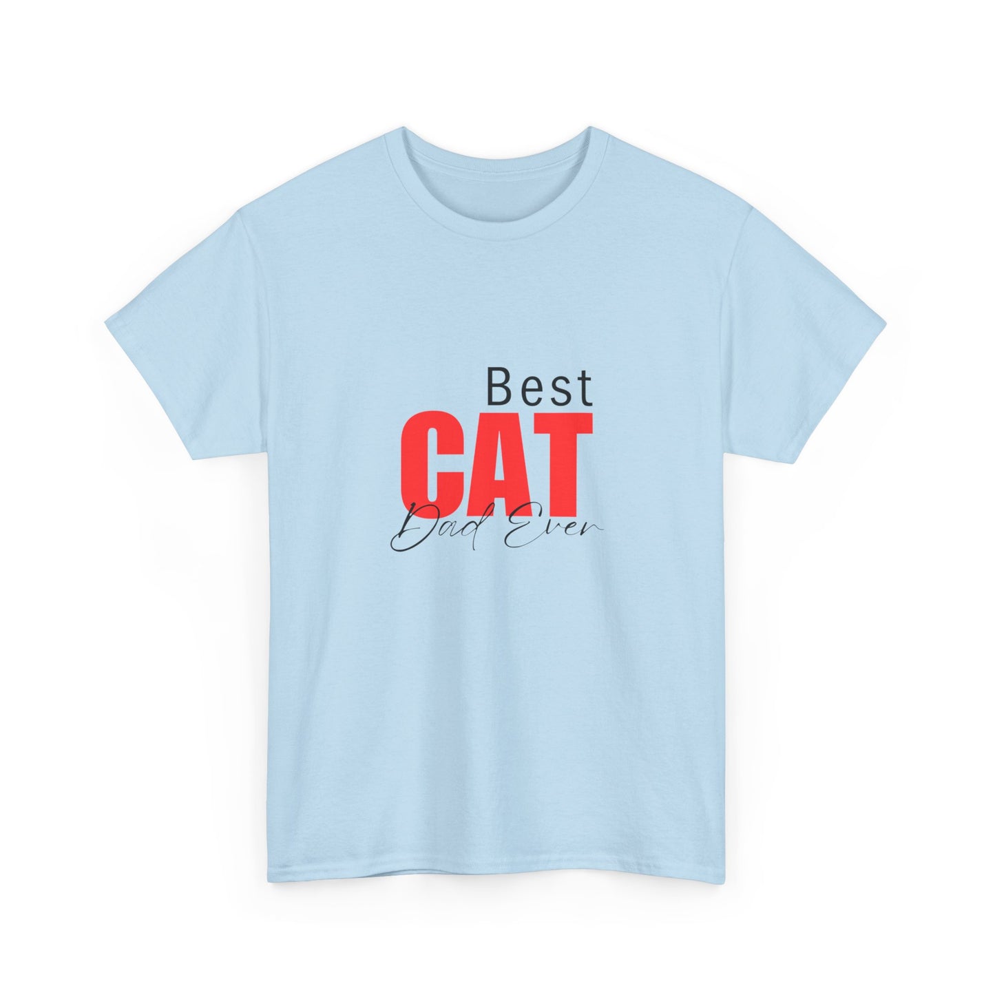 "Best cat dad ever" Unisex Cotton Tee