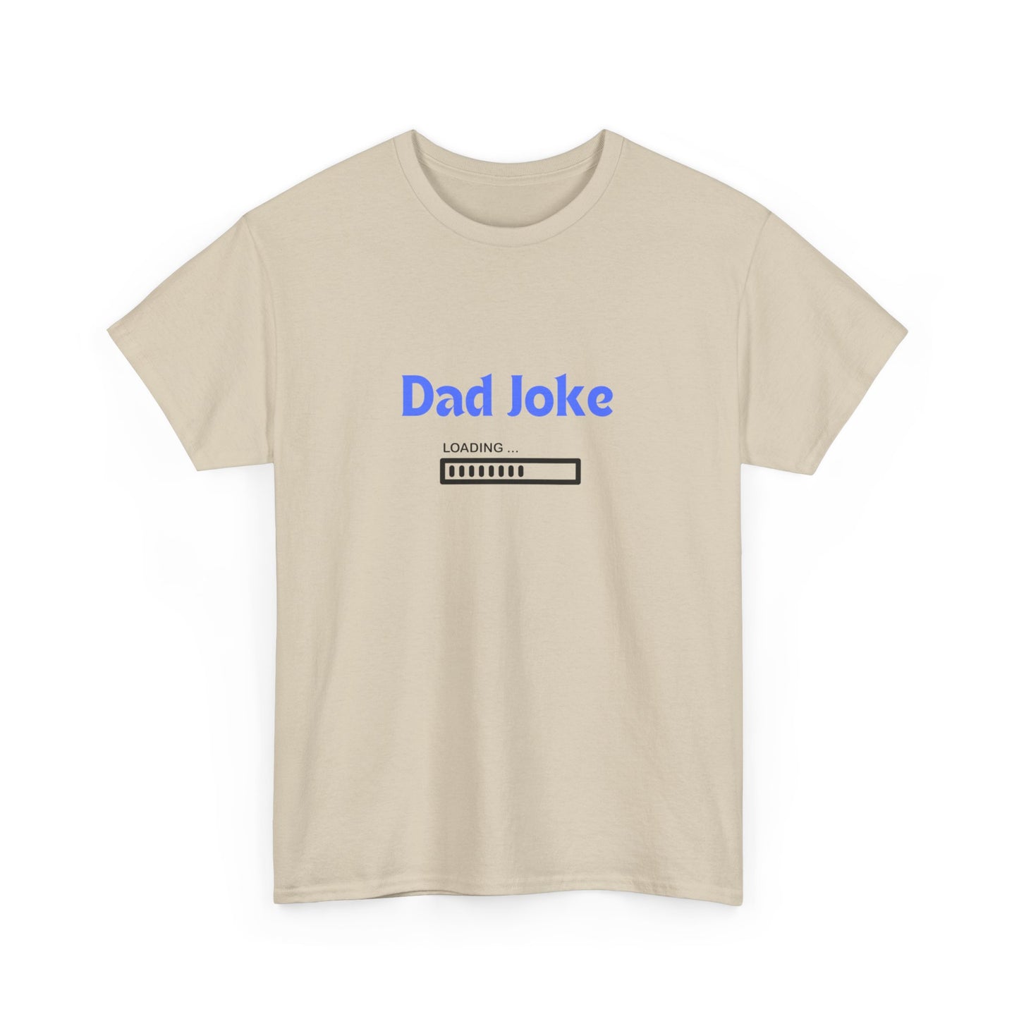 "Dad joke loading" Unisex Cotton Tee