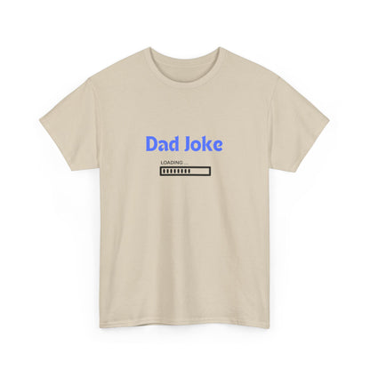 "Dad joke loading" Unisex Cotton Tee