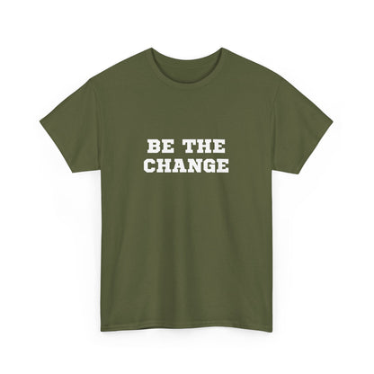 "Be the change" Unisex Cotton Tee