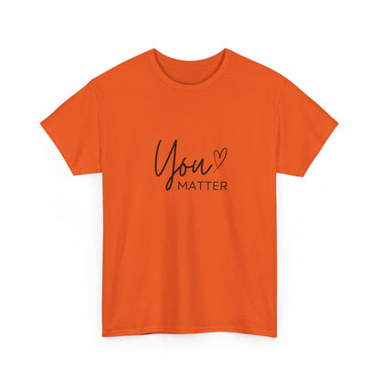 "You matter" Unisex Cotton Tee