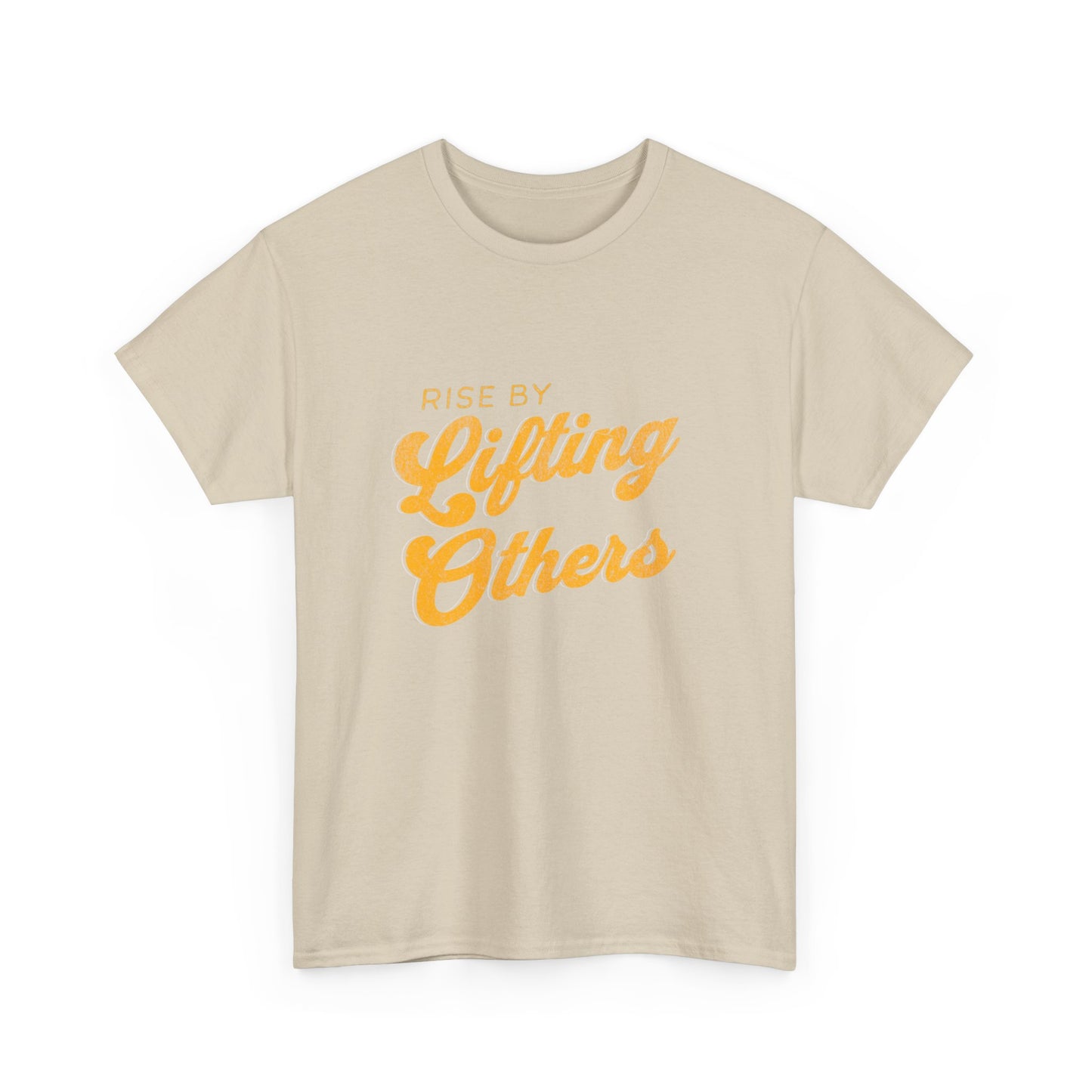 "Rise by lifting others" Unisex Cotton Tee