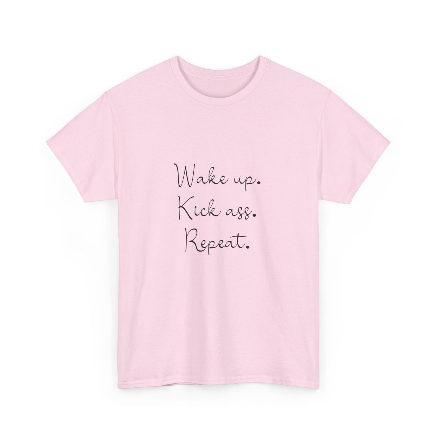 "Wake up, kick ass, repeat" Unisex Cotton Tee