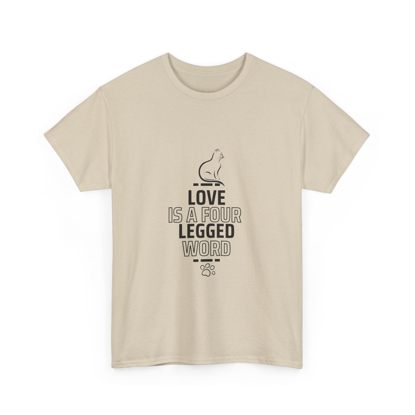 "Love is a four-legged word" Unisex Cotton Tee