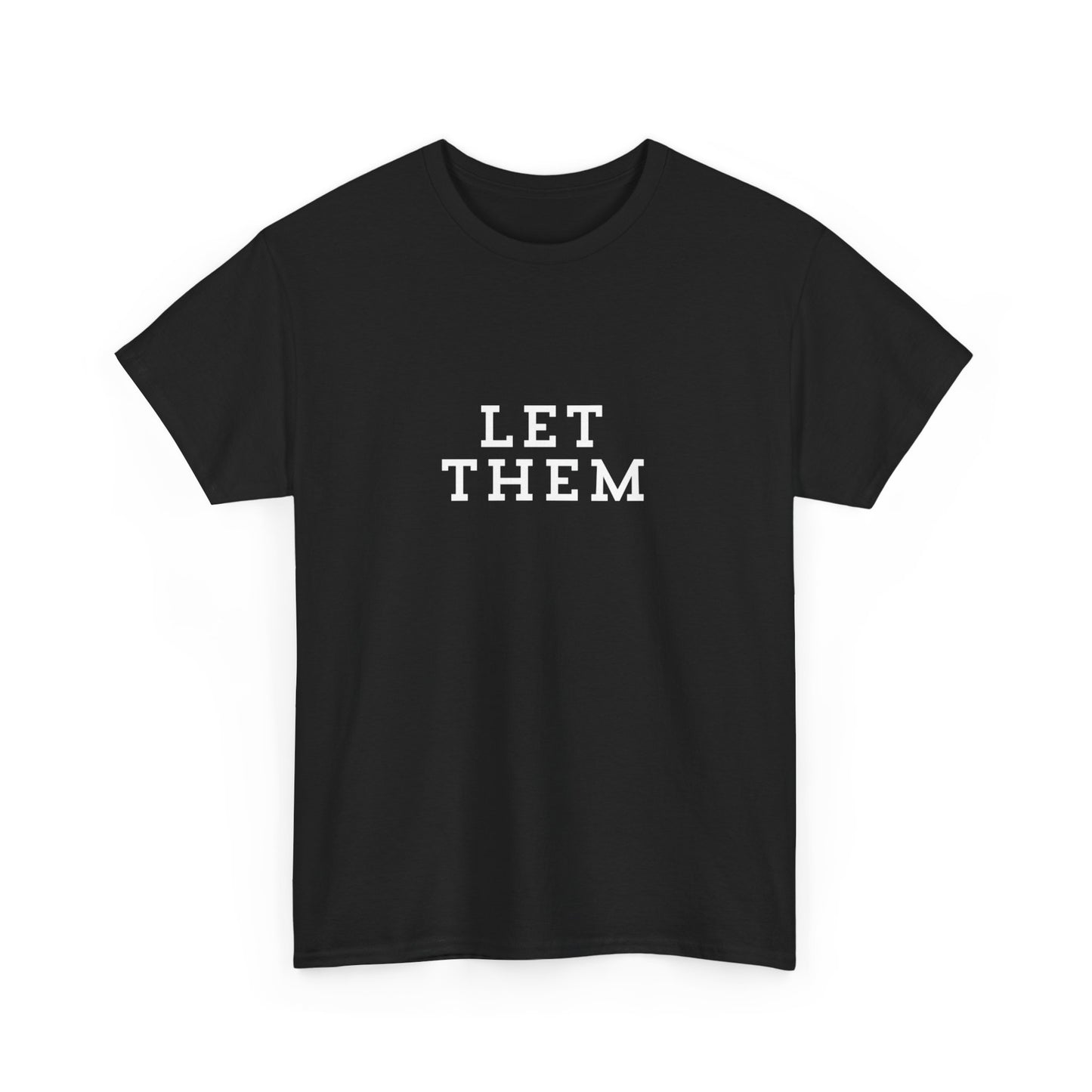 "Let them" Unisex Cotton Tee