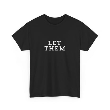 "Let them" Unisex Cotton Tee