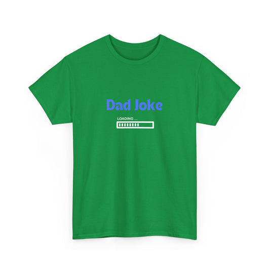 "Dad joke loading" Unisex Cotton Tee