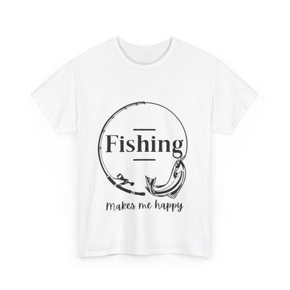 "Fishing makes me happy " Unisex Cotton Tee