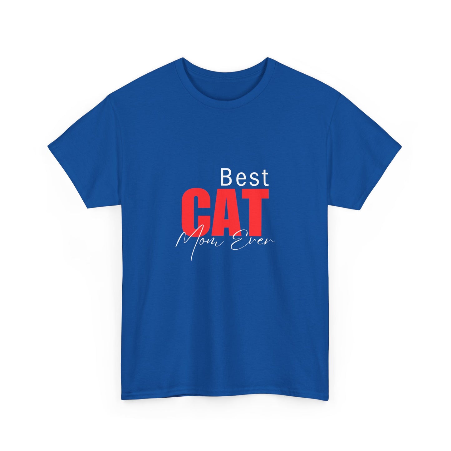 "Best cat mom ever" Unisex Cotton Tee