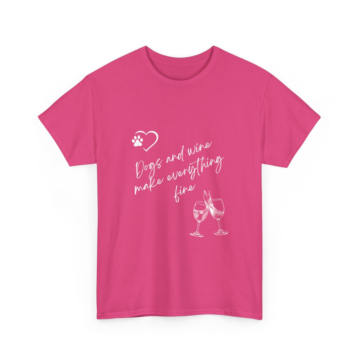 "Dogs and wine make everything fine" Unisex Cotton Tee