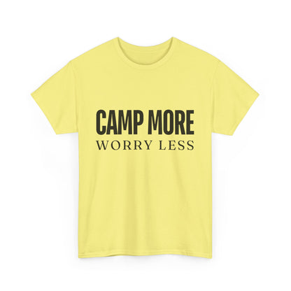 "Camp More, Worry Less" Unisex Cotton Tee