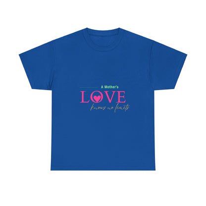 "A Mother's Love Knows No Limits" Unisex Tee