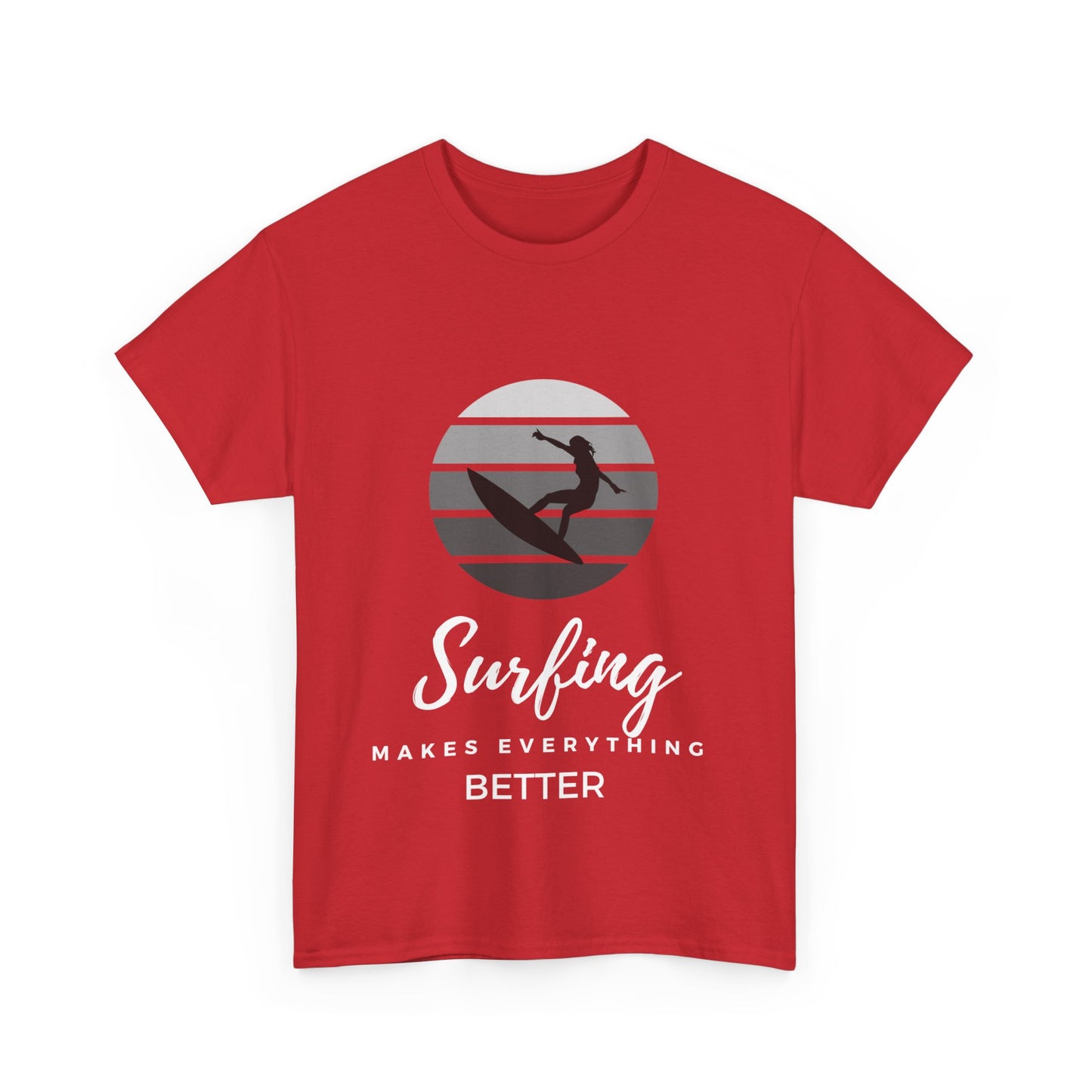 "Surfing makes everything better." Unisex Cotton Tee