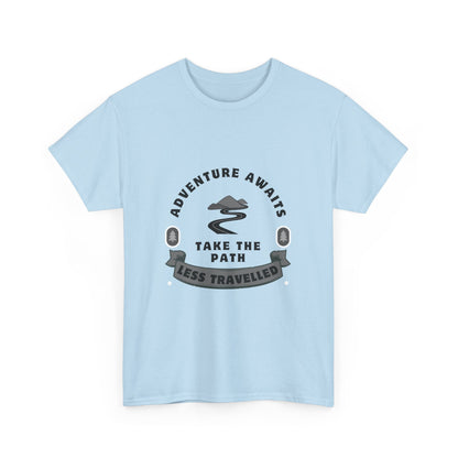 "Adventure Awaits: Take the Path Less Traveled" Unisex Cotton Tee