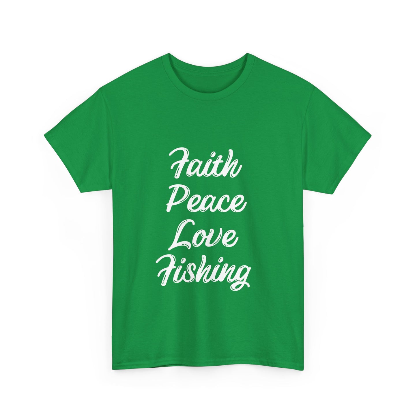 "Faith peace love fishing" Unisex Cotton Tee