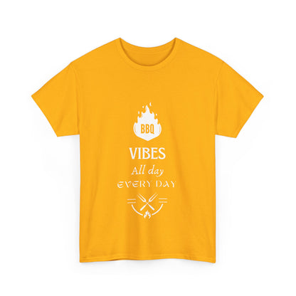 "BBQ vibes, all day, every day." Unisex Cotton Tee