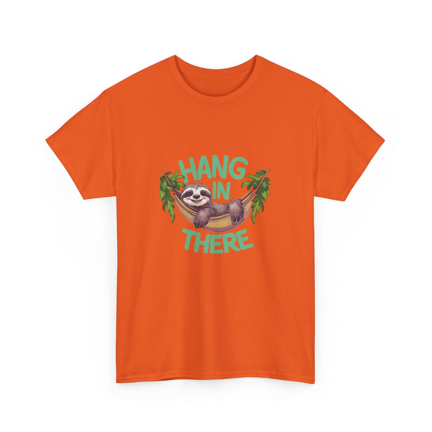 "Hang in there" Unisex Cotton Tee