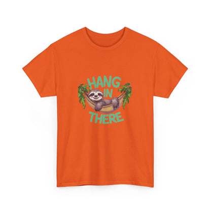 "Hang in there" Unisex Cotton Tee