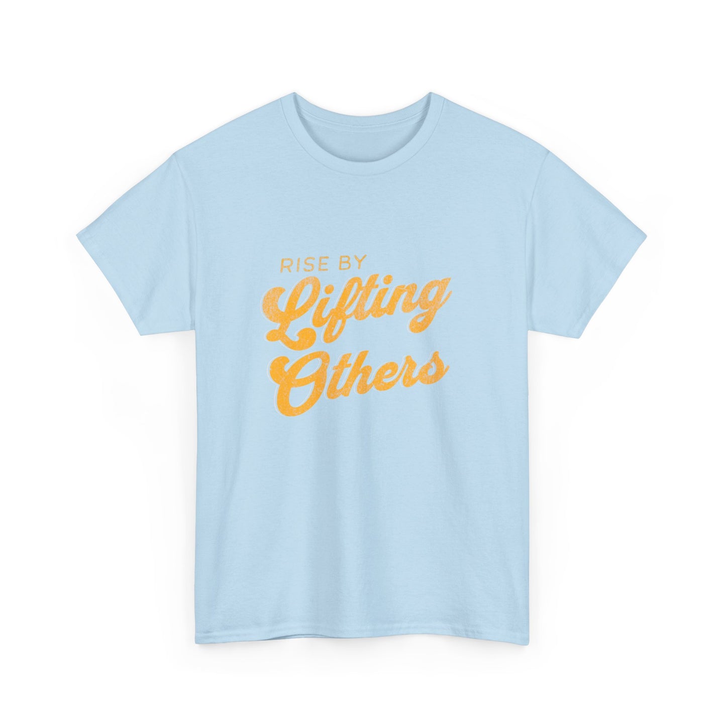 "Rise by lifting others" Unisex Cotton Tee