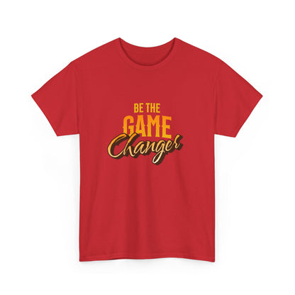 "Be the game changer" Unisex Cotton Tee