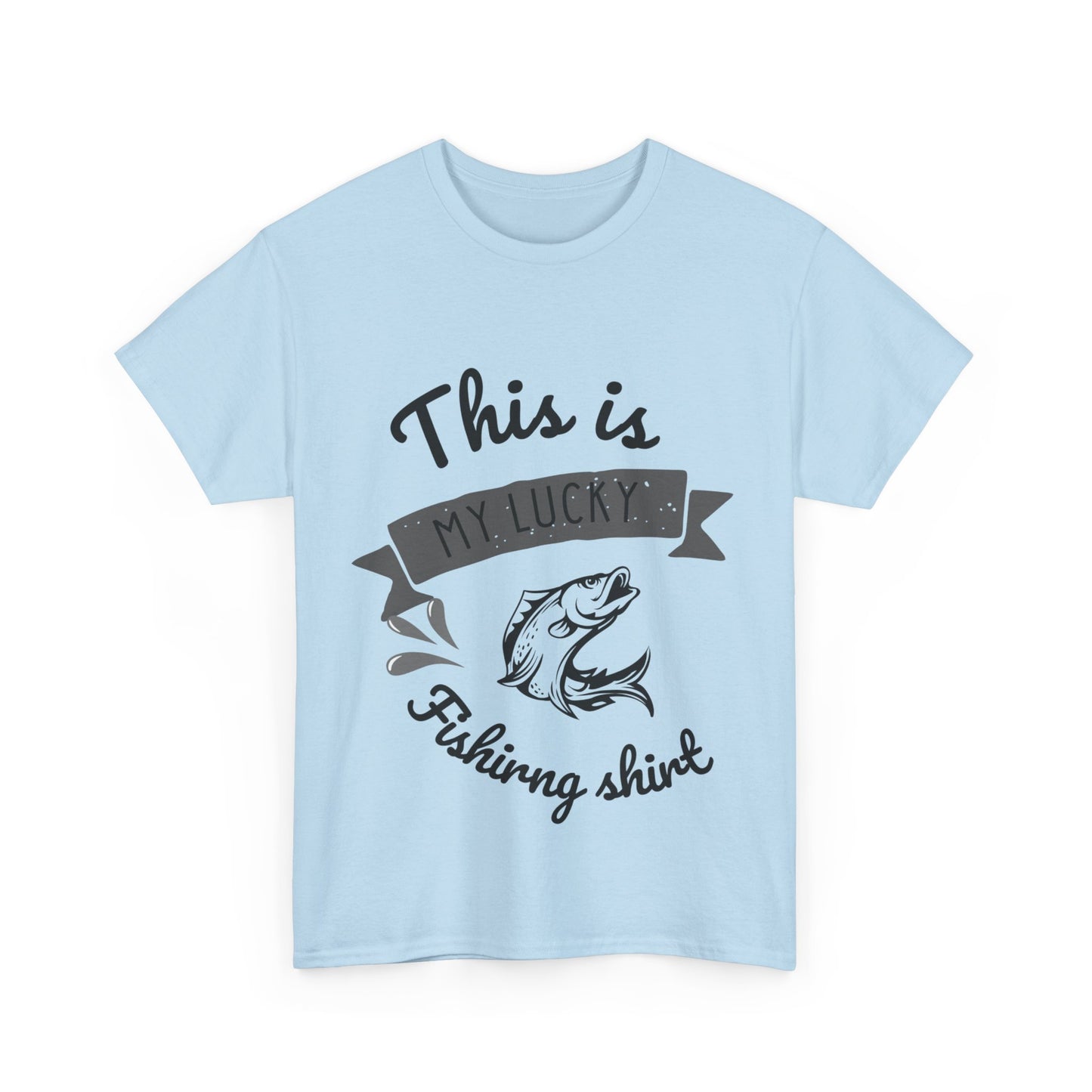 "This is my lucky fishing shirt" Unisex Cotton Tee