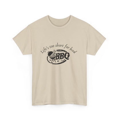 "Life's too short for bad BBQ." Unisex Cotton Tee