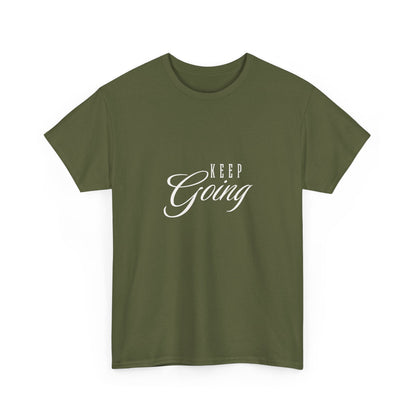 "Keep going" Unisex Cotton Tee