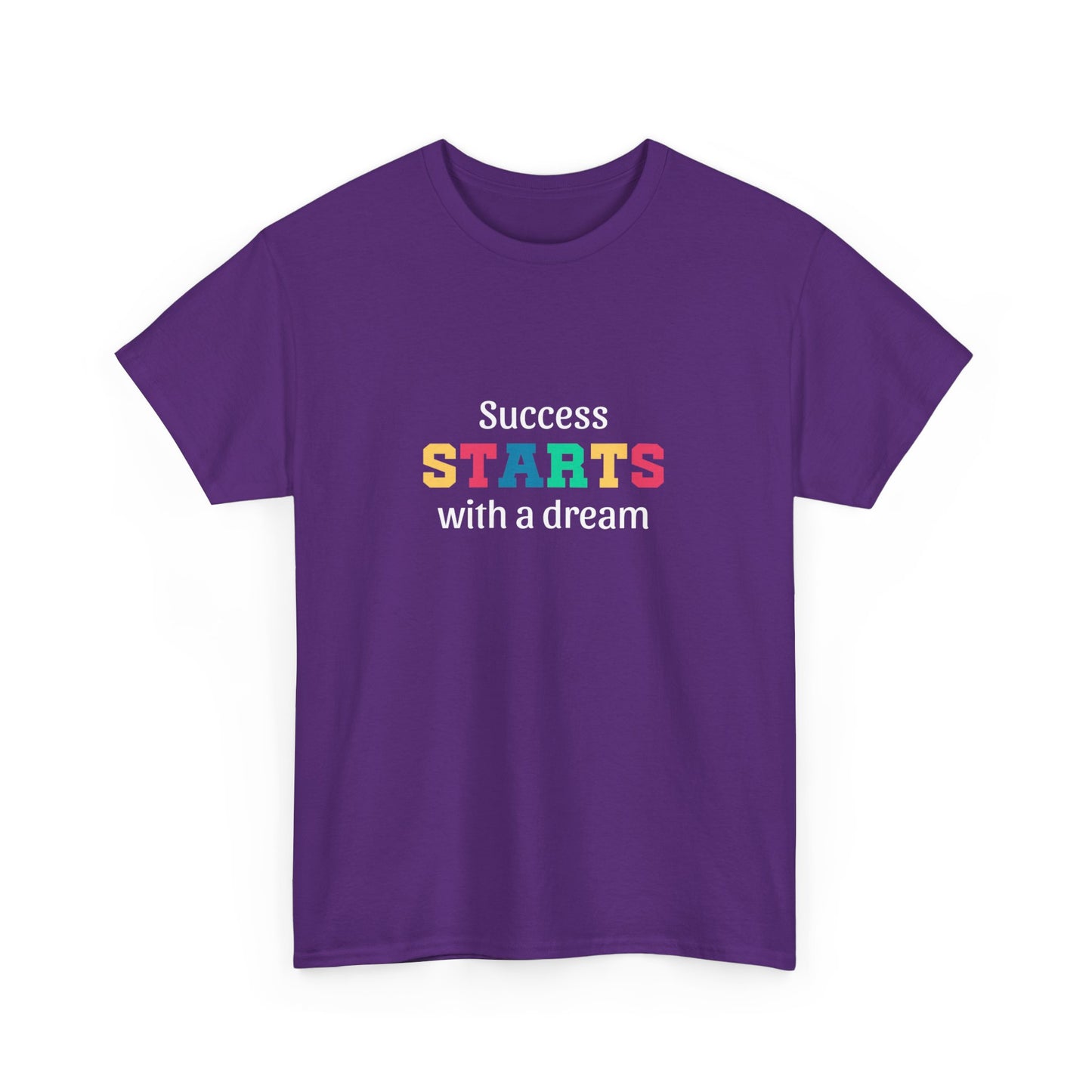 "Success starts with a dream" Unisex Cotton Tee