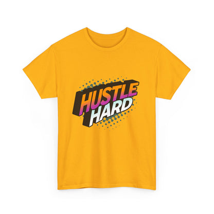 "Hustle hard" Unisex Cotton Tee