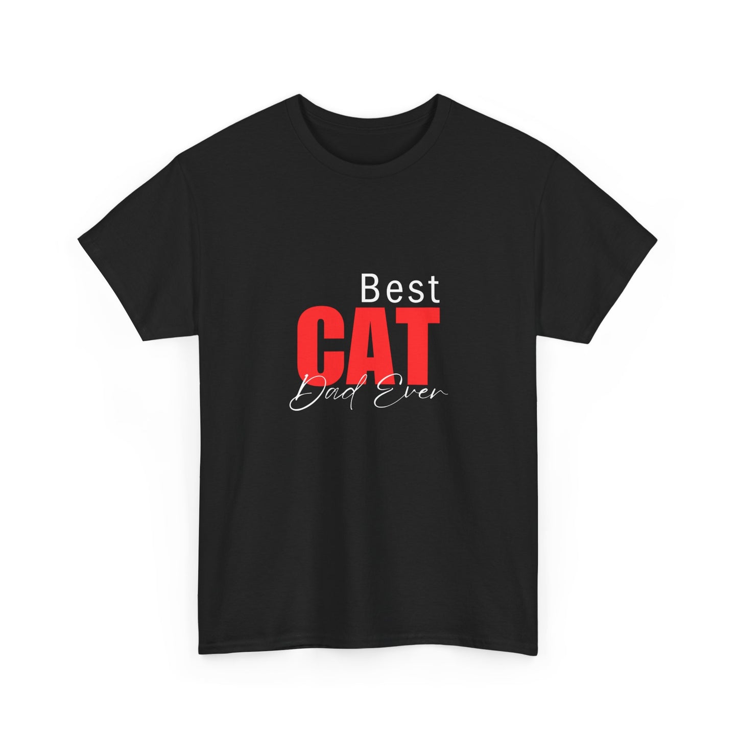 "Best cat dad ever" Unisex Cotton Tee