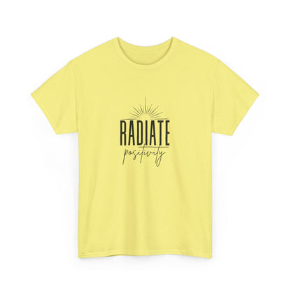 "Radiate positivity" Unisex Cotton Tee